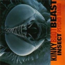 Kinky Boot Beast : Insect Psycho Tango